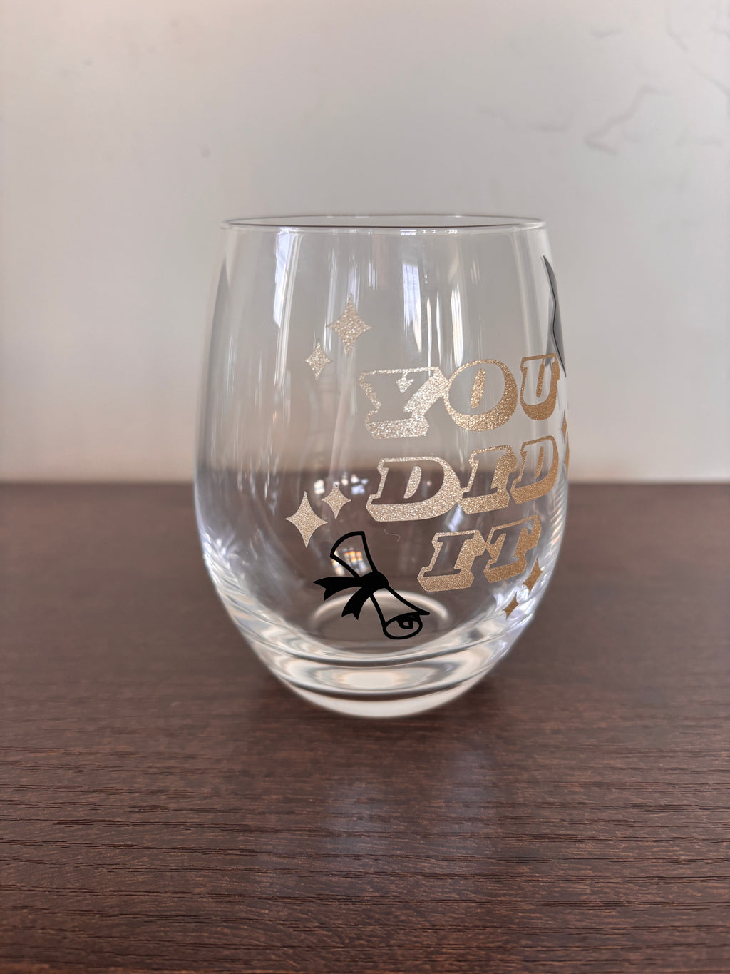 You did it grad stemless wine glass