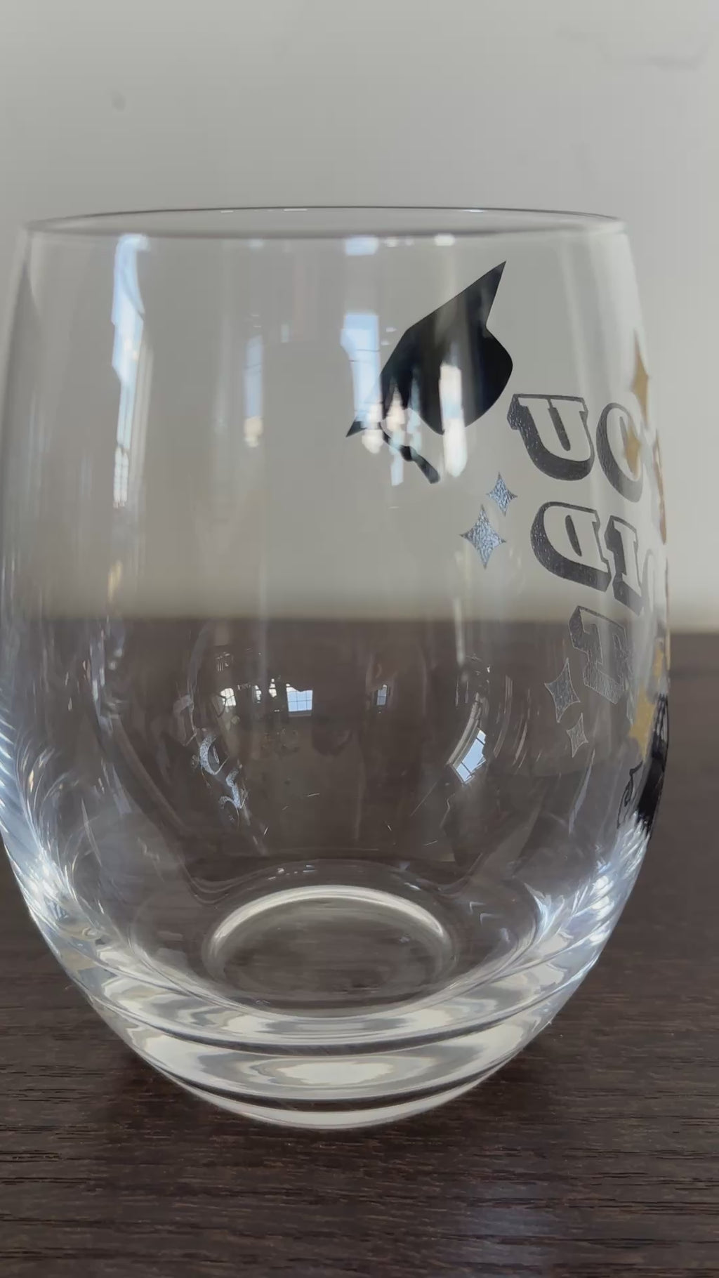 You did it grad stemless wine glass